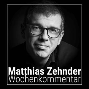 Matthias Zehnders Wochenkommentar by Matthias Zehnder