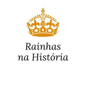 Rainhas na História