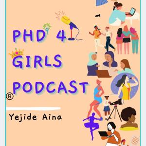 PhD For Girls Podcast with TheIlluminator😎