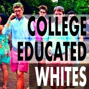 College Educated Whites