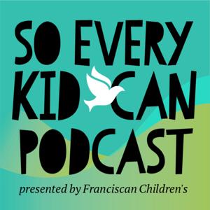 So Every Kid Can Podcast