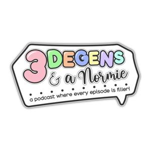 3 Degens & A Normie