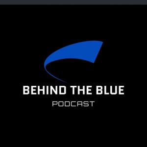 Behind the Blue Podcast