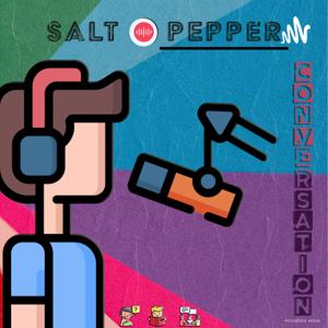 Salt and Pepper - The conversation