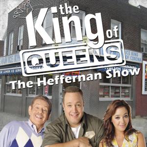 The Heffernan Show (King Of Queens Podcast) by aurthur spooner