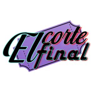 El Corte Final