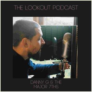 The Lookout with Danny G