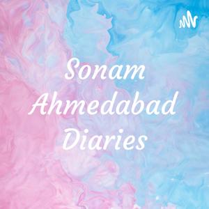 Sonam Ahmedabad Diaries