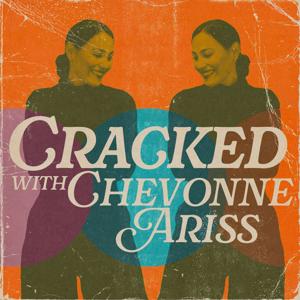 Cracked with Chevonne Ariss