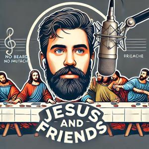Jesus and Friends