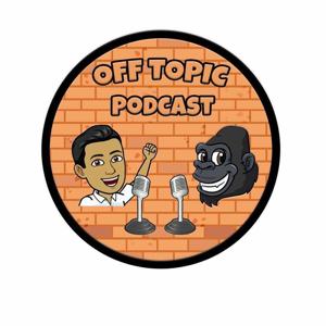 Off Topic Podcast