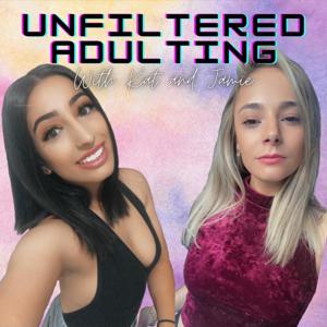 Unfiltered Adulting