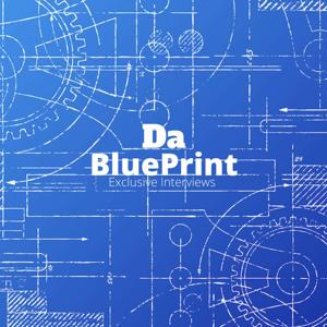 Da Blue Print  Podcast