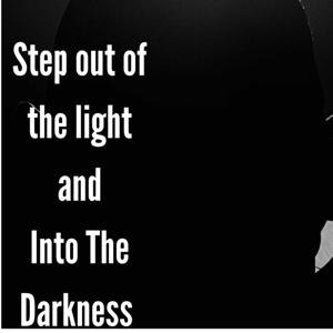 Into The Darkness The Podcast