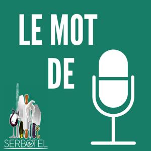 SERBOTEL - LE MOT DE