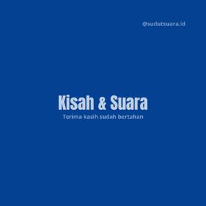 Kisah & Suara