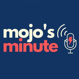 Mojo's Minute