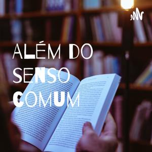 Além do senso comum