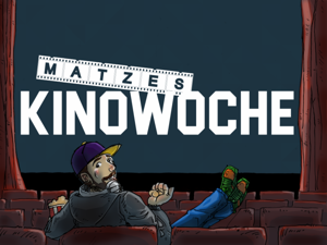 Matzes Kinowoche