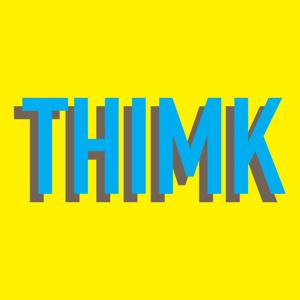 THIMK - a podcast for learning!