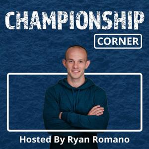 The Championship Corner by Ryan Romano