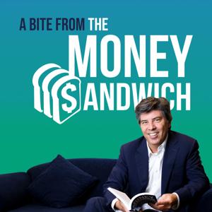 A Bite from The Money Sandwich podcast