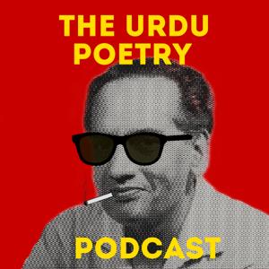 The Urdu Poetry Podcast by Ahsan Tirmizi