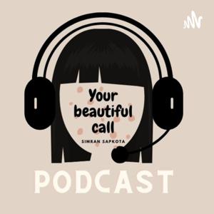 Your Beautiful Call