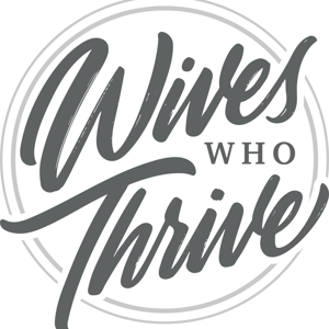 Wives Who Thrive Workshop™