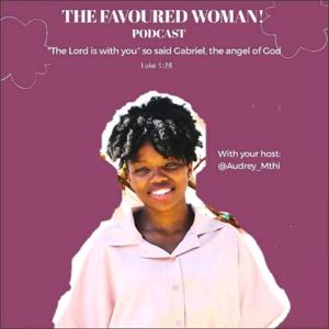 The Favoured Woman!