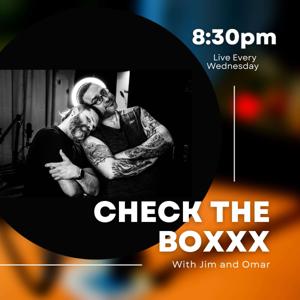 Check The Boxxx with Jim & The Phoenix
