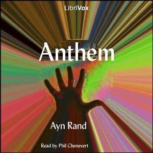 Anthem (version 3) by  Ayn Rand (1905 - 1982)