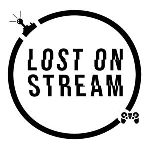 Lost On Stream Podcast