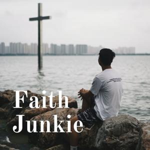 Faith Junkie