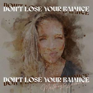 Don't Lose Your Balance with Mallory Durrick