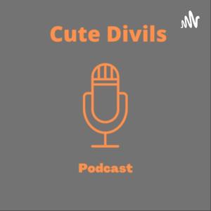 Cute Divils Podcast