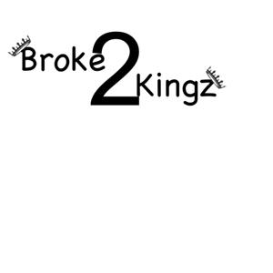 2 Broke Kingz