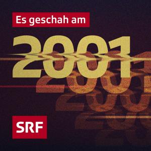 Es geschah am... 2001 by Schweizer Radio und Fernsehen (SRF)