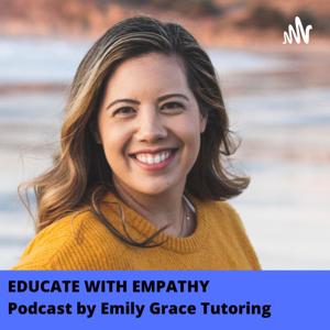 Educate with Empathy