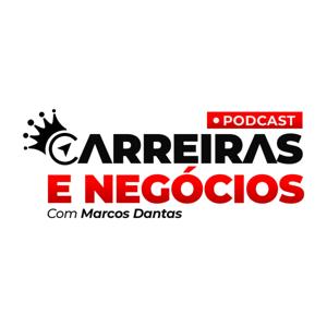 Podcast Carreiras e Negócios