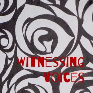 Witnessing Voices