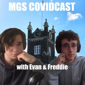 MGS COVIDCast with Evan & Freddie