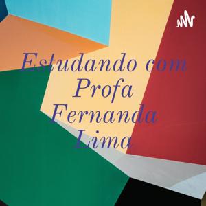 Estudando com Profa Fernanda Lima