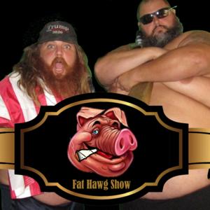 The Fat Hawg Show