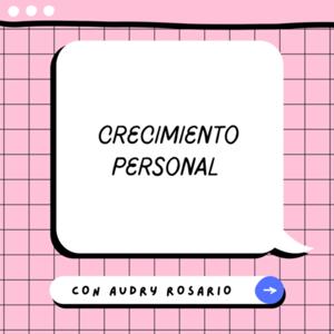 Crecimiento Personal 🌺. by Audry Perez rosario