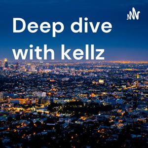 Deep dive with kellz