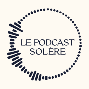 Le Podcast Solère