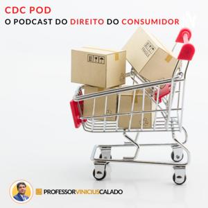 CDC POD - O Podcast do Direito do Consumidor