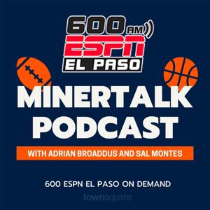 MinerTalk by 600 ESPN El Paso