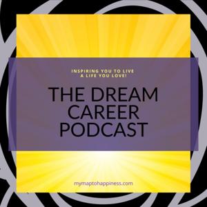 THE DREAM CAREER PODCAST